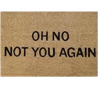 AP Supplies Doormat 60cm x 40cm, Oh No Not You Again