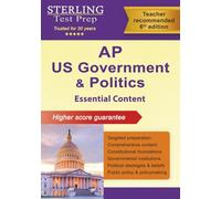 AP U.S. Government and Politics: Essential Content for Advanced Placement Exam