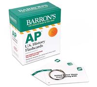 AP U.S. History Flashcards, Fourth Edition: Up-to-Date Review + Sorting Ring for Custom Study (Barron's AP)