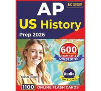 AP US History Prep 2026: 600 Exam-Style Questions with Thorough Answer Explanations for Test Preparation
