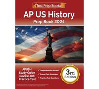 AP US History Prep Book 2024: APUSH Study Guide Review and Practice Test: [3rd Edition]