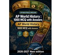 AP World History : 1000 MCQ with Answers: Global maritime trade, Mongol connectivity, state-building, gunpowder empires, and Enlightenment thought for comprehensive study sessions