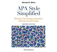 APA Style Simplified: Writing in Psychology, Education, Nursing, and Sociology, 2nd Edition