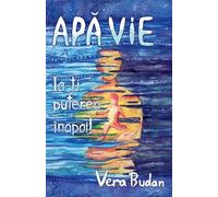 Apă Vie - Ia-ți puterea înapoi!