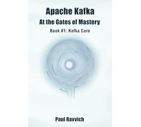 Apache Kafka At the Gates of Mastery: Kafka Core