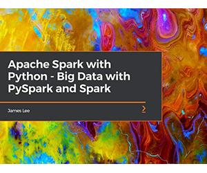 Apache Spark with Python - Big Data with PySpark and Spark