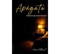 APÁGATE: Reflexiones sobre el ruido mental, el agotamiento y la búsqueda de calma (Conversaciones que nunca tuve)