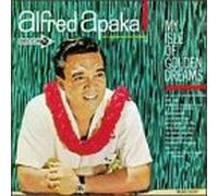 Apaka, Alfred - My Isle of Golden Dreams [CASSETTE]