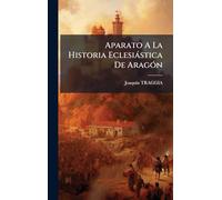 Aparato A La Historia Eclesiàstica De AragÃ3n