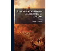 Aparato A La Historia Eclesiástica De Aragón