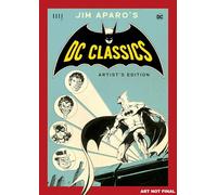 Aparo, Jim - JIM APARO’S DC CLASSICS ARTIST’S EDITION HC CVR A
