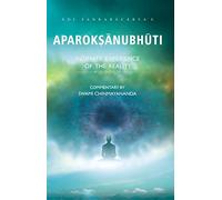 Aparokshanubhuti/Intimate Experience Of The Reality
