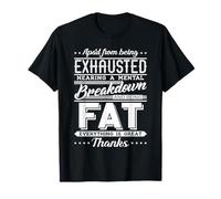 Apart from Being Exhausted, Nearing a Mental Breakdown T-Shirt