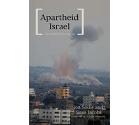 Apartheid Israel by Sean Jacobs, Jon Soske - 9781608465187