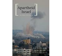 Apartheid Israel: The Politics of an Analogy