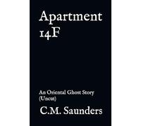 Apartment 14F: An Oriental Ghost Story (Uncut)