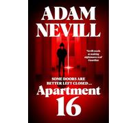 Apartment 16: The Gruesome, Gothic Psychological Horror from the Author of The Ritual