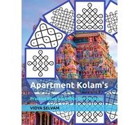 Apartment Kolam's - Practice Book: Kolam Practice Book with 600+ Dot Patterns (Rangoli - Kolam Book's)