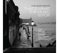 The Apartments - That's What The Music Is For