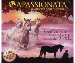 Apassionata-Magische Begegnungen - Gemeinsam ns Ende der Welt