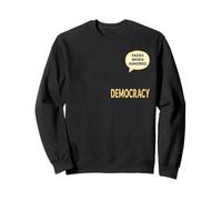 Apathy Democracy Sweatshirt
