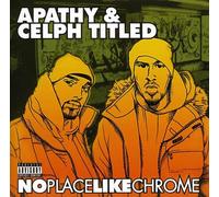 Apathy - No Place Like Chrome