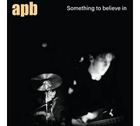 Apb - Something to Believe in (Ltd Transparent Blue) [VINYL]
