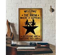 Aperiy Welcome to The Room Where It Happens Decisions are Happening Over Dinner Poster,Hamilton Musical,Bedroom Decor, 8 x 12 inch