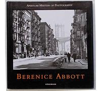 Aperture Masters: Berenice Abbott (Masters of photography)