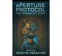 Aperture Protocol: The Probability Event
