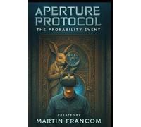 Aperture Protocol: The Probability Event