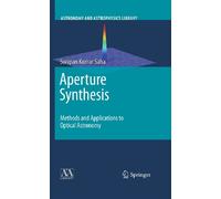 Aperture Synthesis: Methods and Applications to Optical Astronomy (Astronomy and Astrophysics Library)