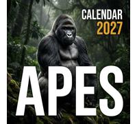 Apes 2027 Calendar: Primates of the Wild
