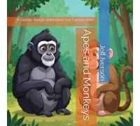 Apes and Monkeys: A Gentle Jungle Adventure for Curious Kids (BrightField Animal Adventures)