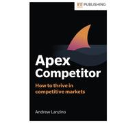 Apex Competitor : Mastering strategy in a complex ecosystem