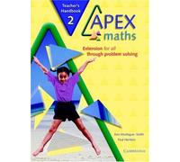 Apex Maths 2 Teacher's Handbook: Extension for all through Problem Solving
