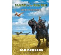 Apex Predator (Dragons of the Wild West)
