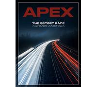 APEX: The Secret Race Across America