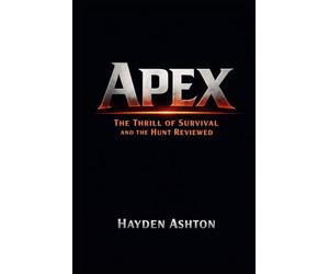 Apex: The Thrill of Survival and the Hunt Reviewed