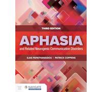 Aphasia and Related Neurogenic Communication Disorders