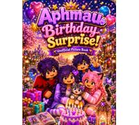 Aphmau Birthday Surprise! (Unofficial Picture Book).