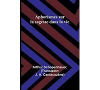 Aphorismes sur la sagesse dans la vie