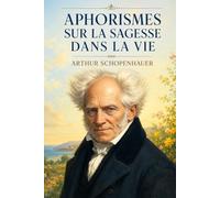 Aphorismes sur la sagesse dans la vie: Édition pour lecture confortable