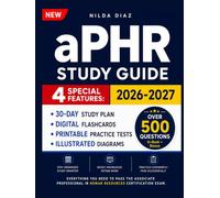 aPHR STUDY GUIDE 2026-2027: A Practical Review of the Five Functional Areas with Study Strategies, Practice Questions, Answers, and Explanations