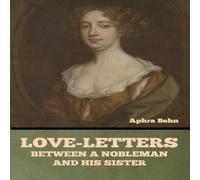 Aphra Behn Love-Letters between a Nobleman & His Sister N/A Book Aphra Behn Multicolor