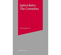 Aphra Behn: The Comedies: 12 (Analysing Texts)