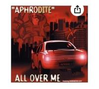 Aphrodite - All Over Me