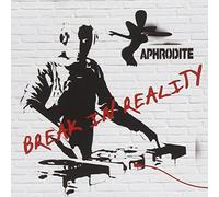 Aphrodite - Break In Reality [Us Import]