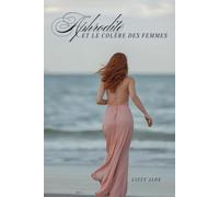 Aphrodite Et La Colère Des Femmes