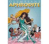 Aphrodite:Goddess of Love (Olympians): 6